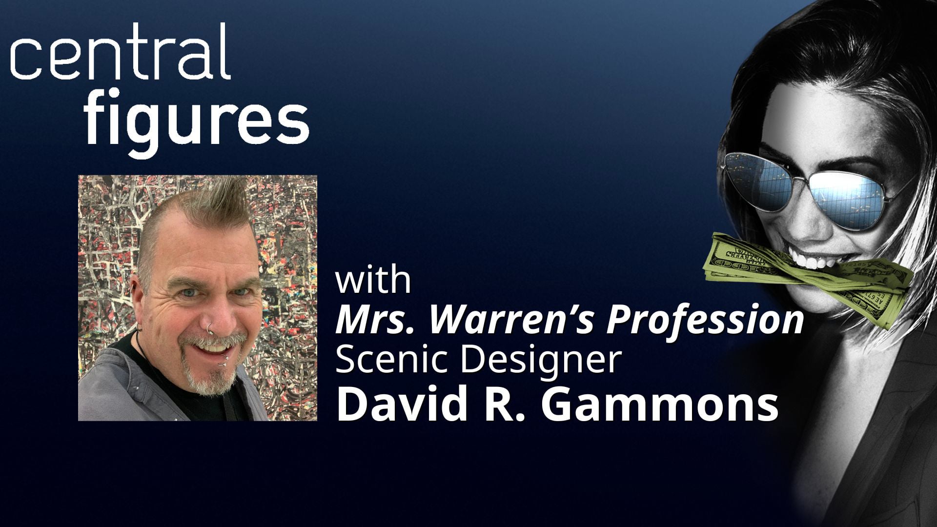 Central Figures: Scenic Designer David R. Gammons